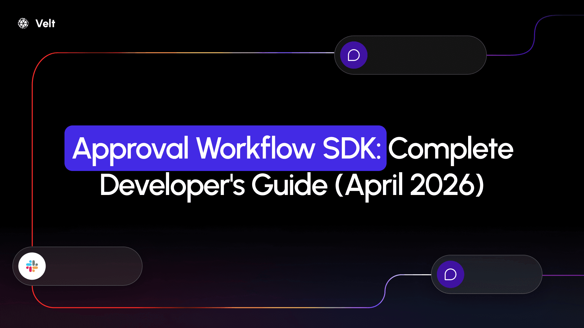 Approval Workflow SDK: Complete Developer's Guide (April 2026)