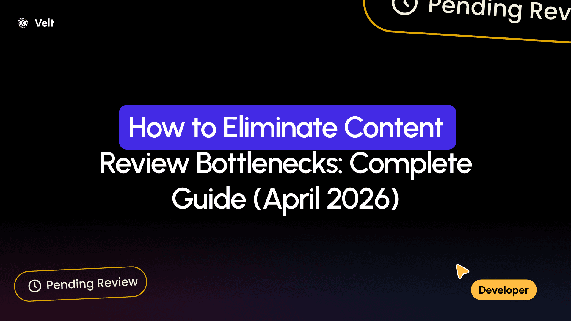 How to Eliminate Content Review Bottlenecks: Complete Guide (April 2026)