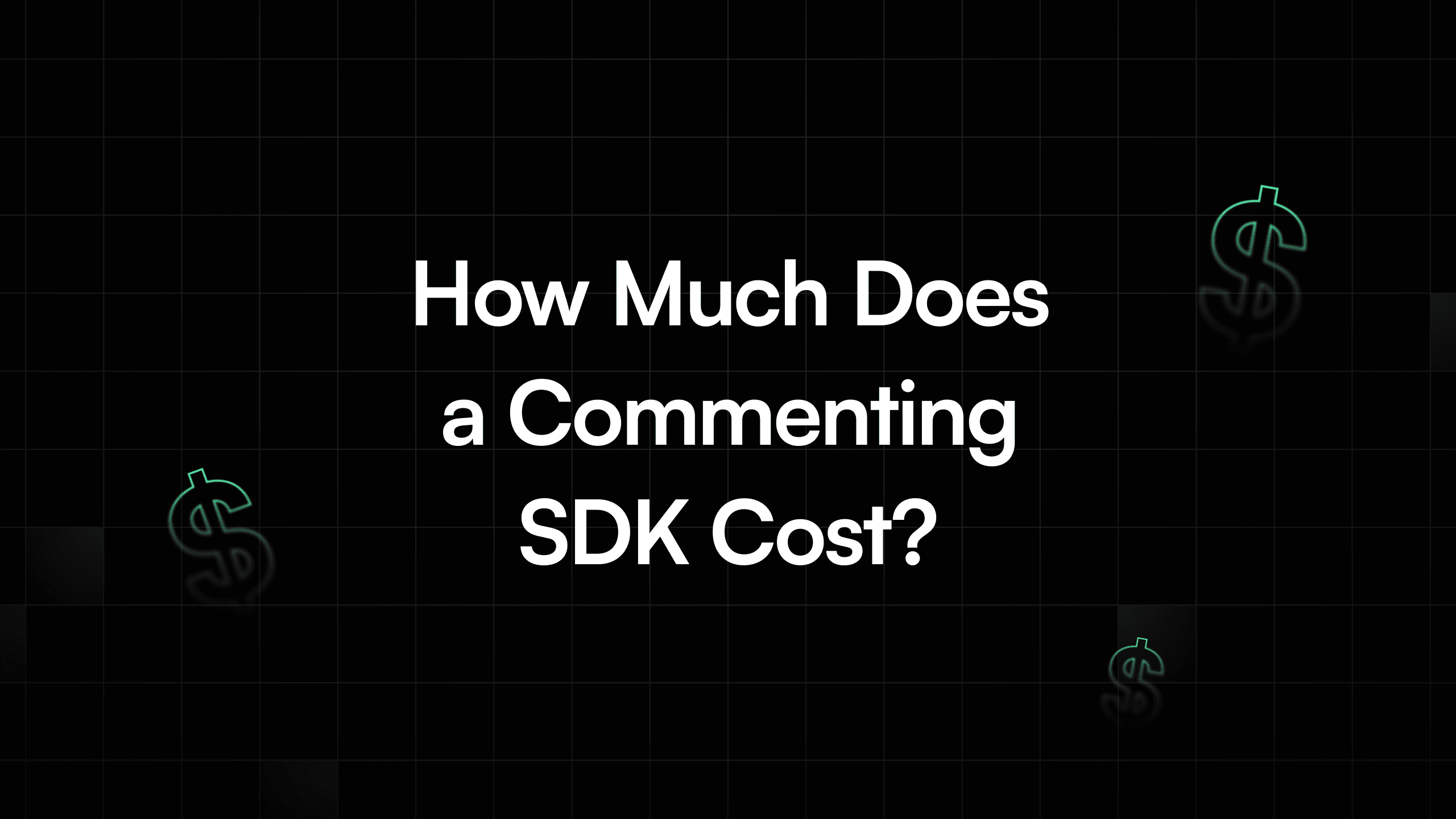 How Much Does a Commenting SDK Cost?