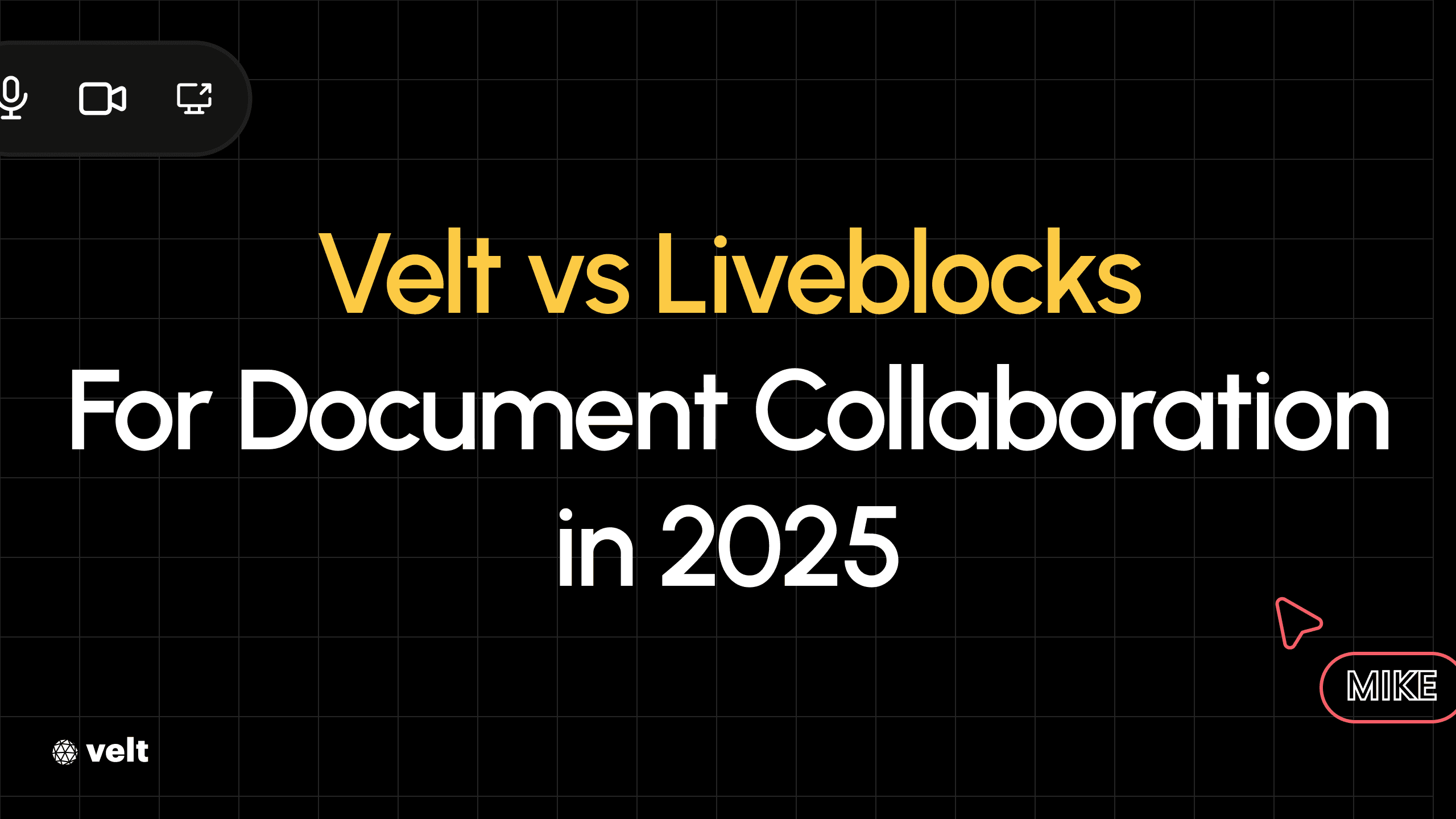 Velt vs Liveblocks for Document Collaboration in 2025